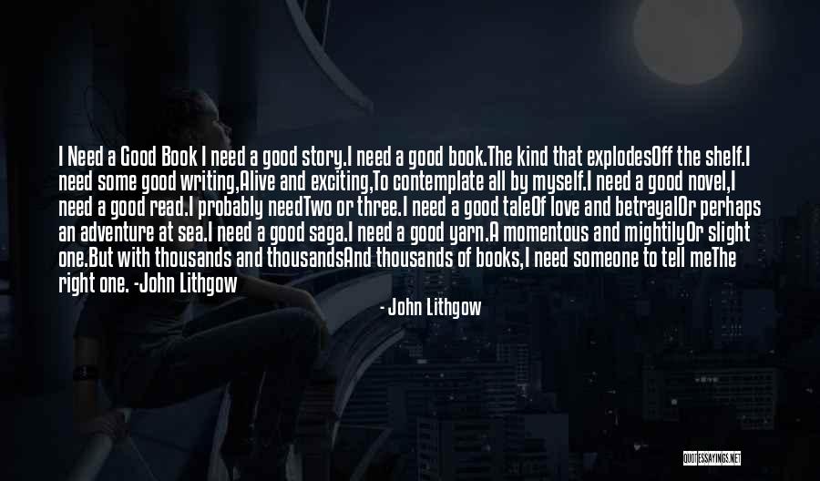 Adventure And Love Quotes By John Lithgow