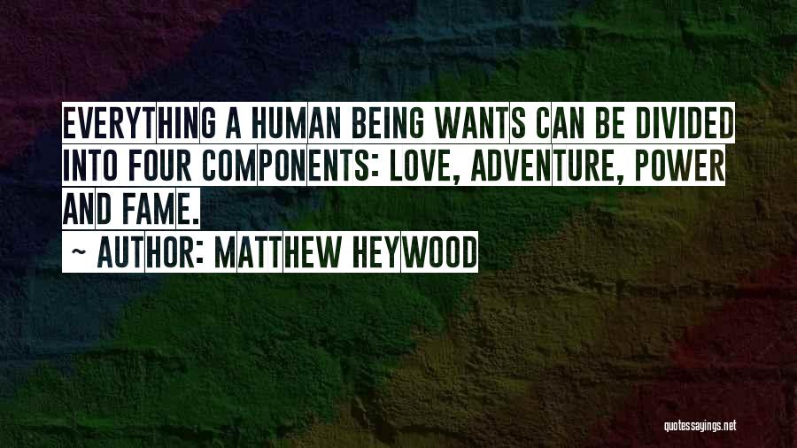 Adventure And Love Quotes By Matthew Heywood