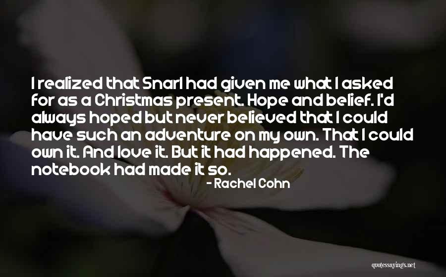Adventure And Love Quotes By Rachel Cohn Adventure And Love Quotes By Rachel Cohn
