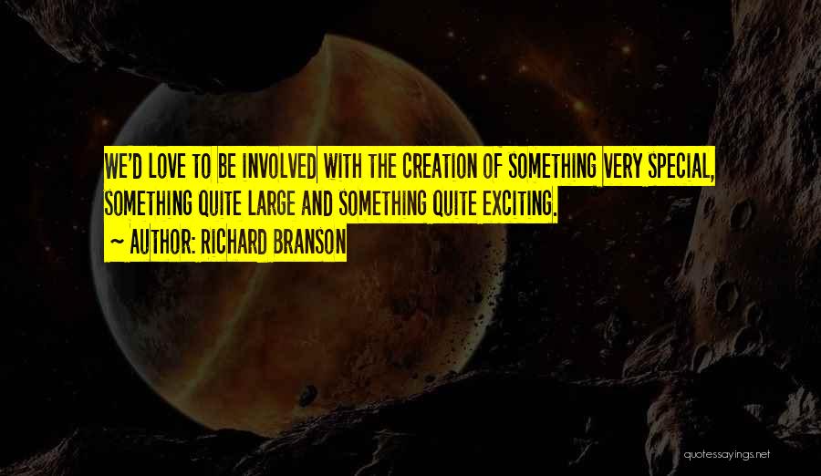 Adventure And Love Quotes By Richard Branson