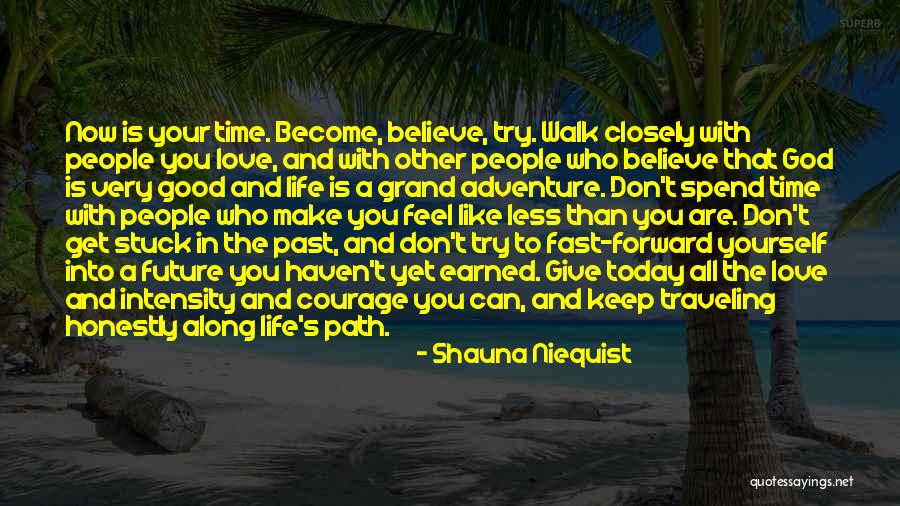 Adventure And Love Quotes By Shauna Niequist