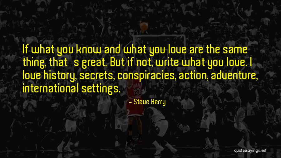 Adventure And Love Quotes By Steve Berry