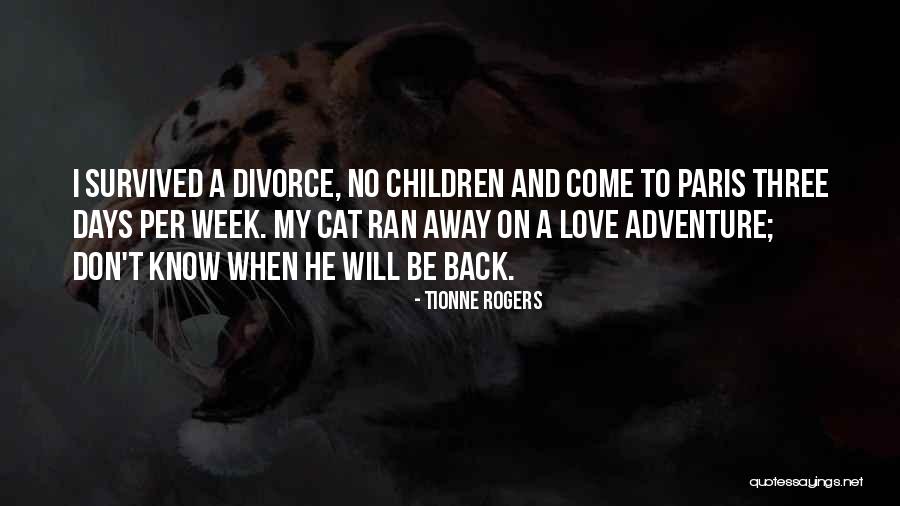 Adventure And Love Quotes By Tionne Rogers