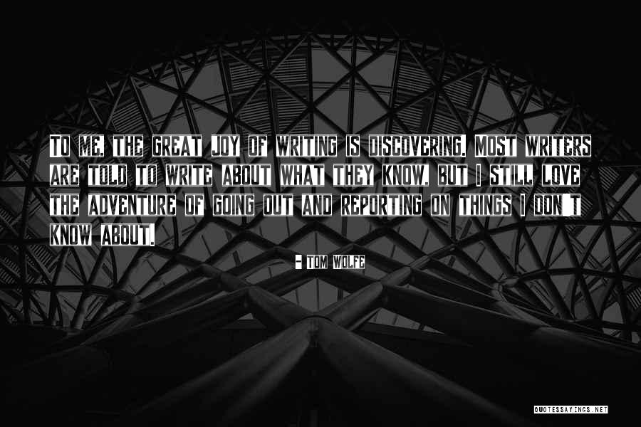 Adventure And Love Quotes By Tom Wolfe Adventure And Love Quotes By Tom Wolfe