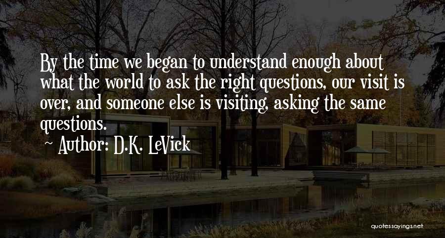 Adventure And Memories Quotes By D.K. LeVick