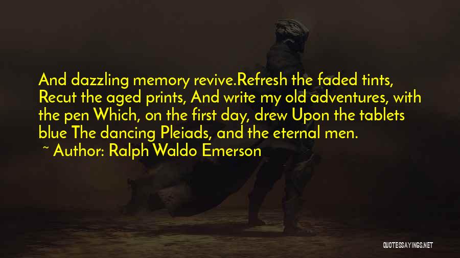 Adventure And Memories Quotes By Ralph Waldo Emerson