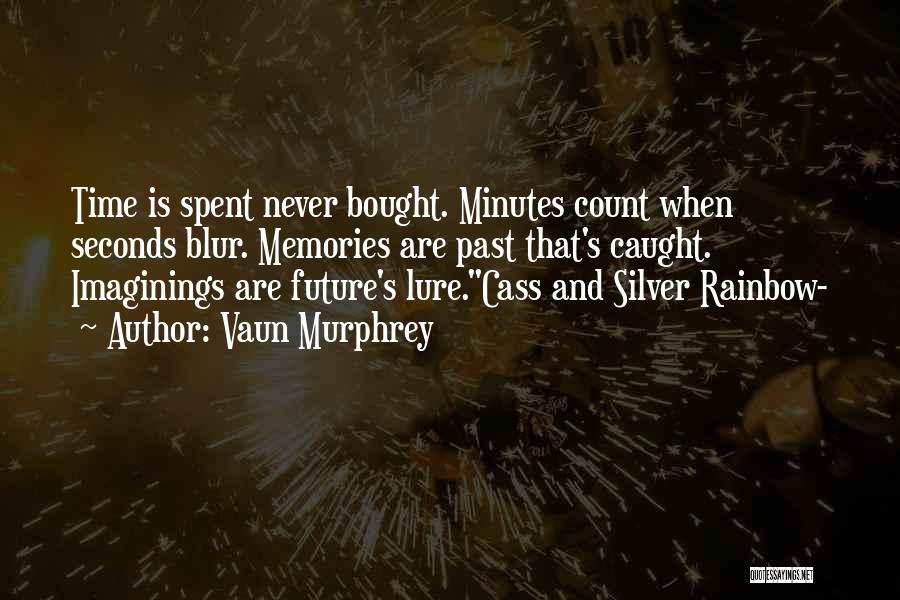 Adventure And Memories Quotes By Vaun Murphrey