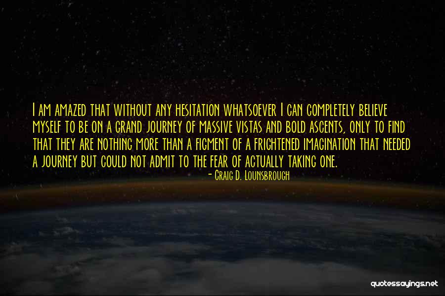 Adventure And Quotes By Craig D. Lounsbrough Adventure And Quotes By Craig D. Lounsbrough