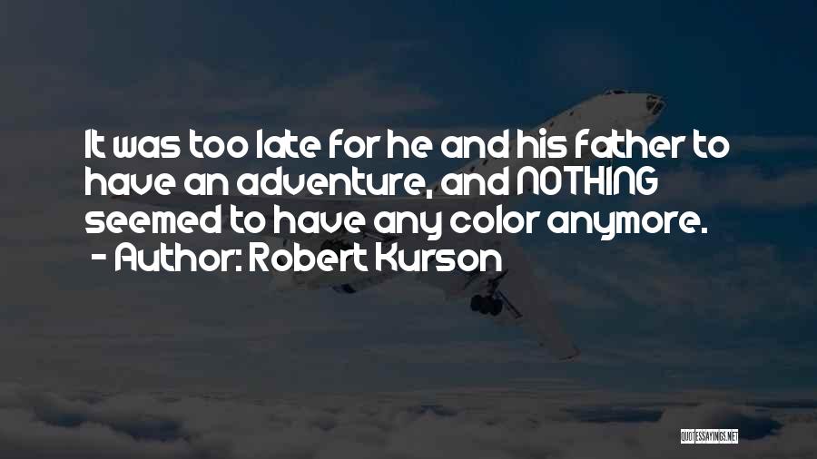 Adventure And Risk Quotes By Robert Kurson
