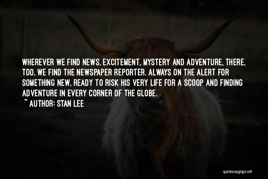 Adventure And Risk Quotes By Stan Lee