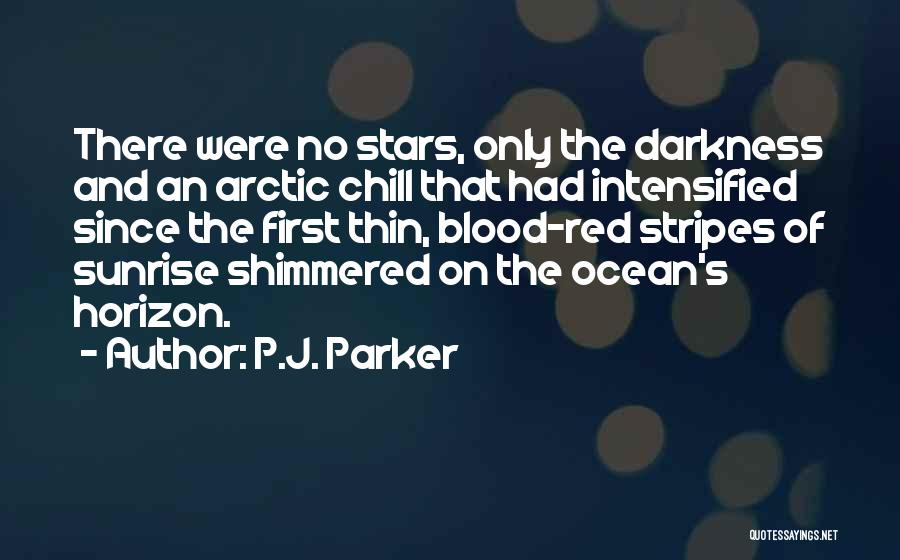 Adventure And The Ocean Quotes By P.J. Parker