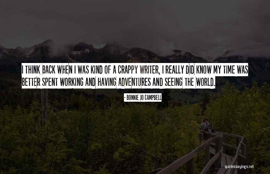 Adventure And The World Quotes By Bonnie Jo Campbell Adventure And The World Quotes By Bonnie Jo Campbell