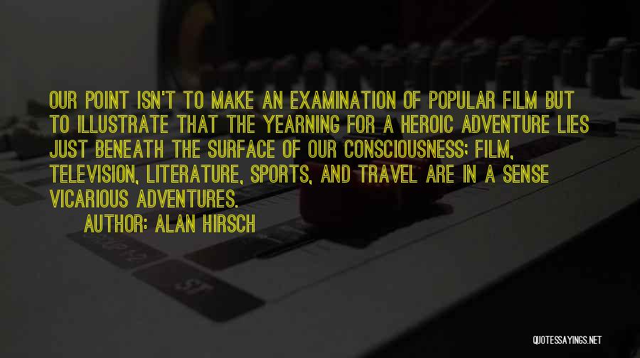 Adventure And Travel Quotes By Alan Hirsch