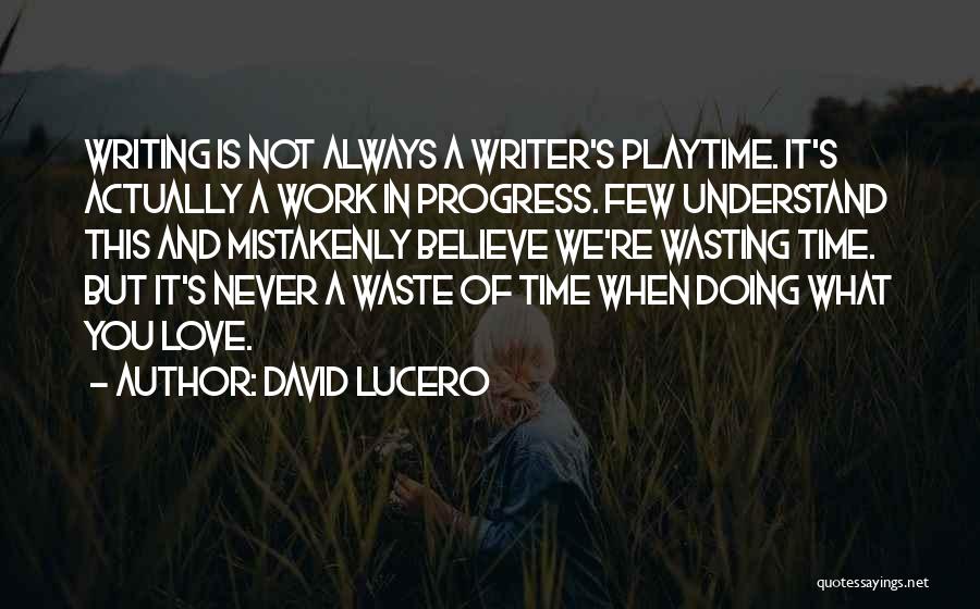 Adventure And Travel Quotes By David Lucero