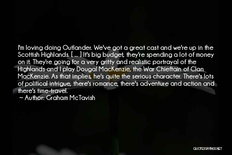 Adventure And Travel Quotes By Graham McTavish