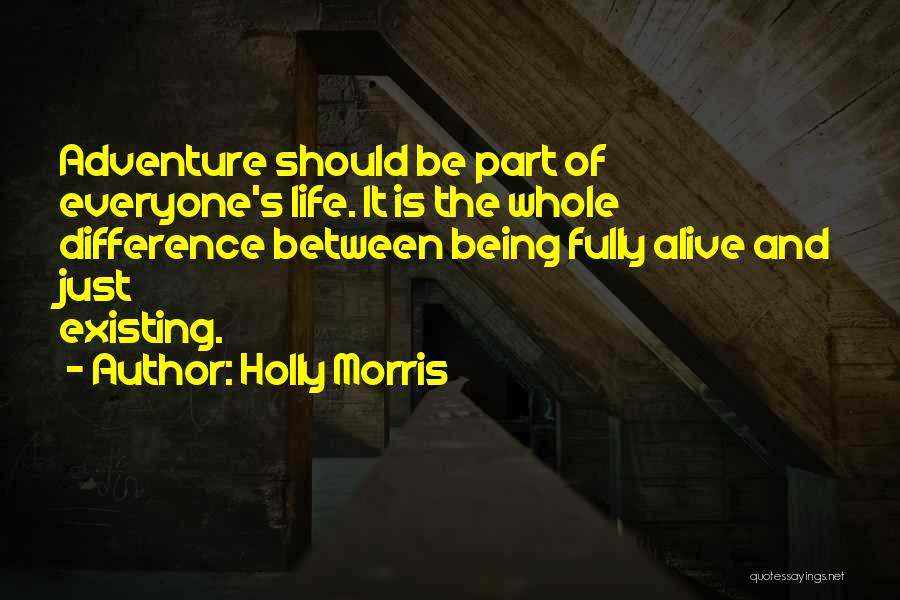 Adventure And Travel Quotes By Holly Morris