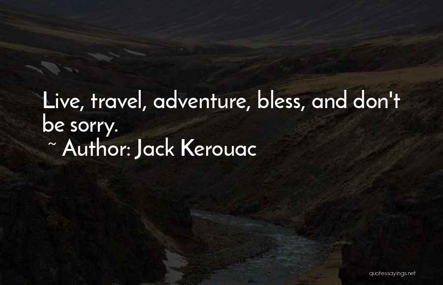 Adventure And Travel Quotes By Jack Kerouac