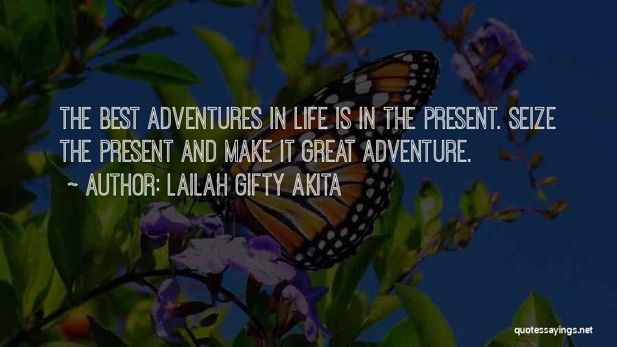 Adventure And Travel Quotes By Lailah Gifty Akita