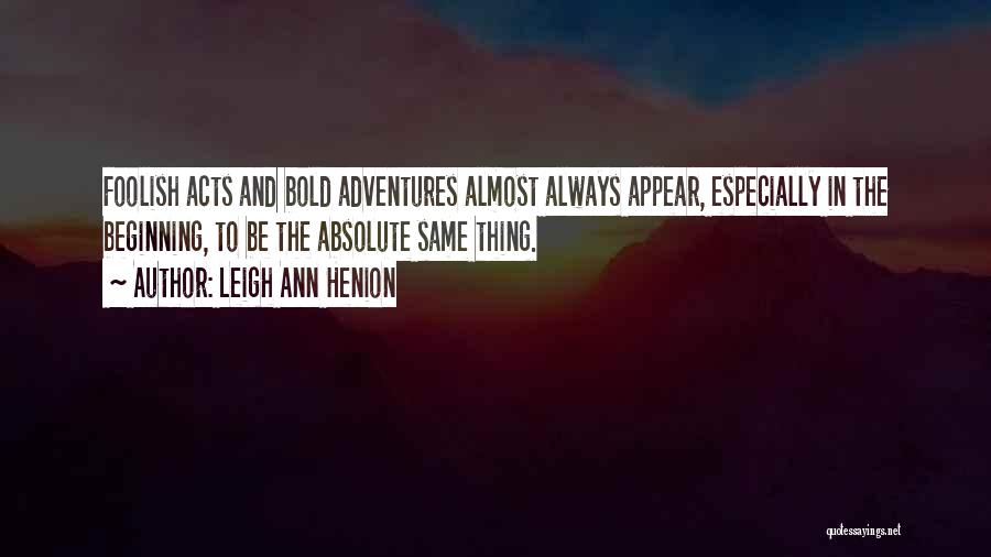 Adventure And Travel Quotes By Leigh Ann Henion