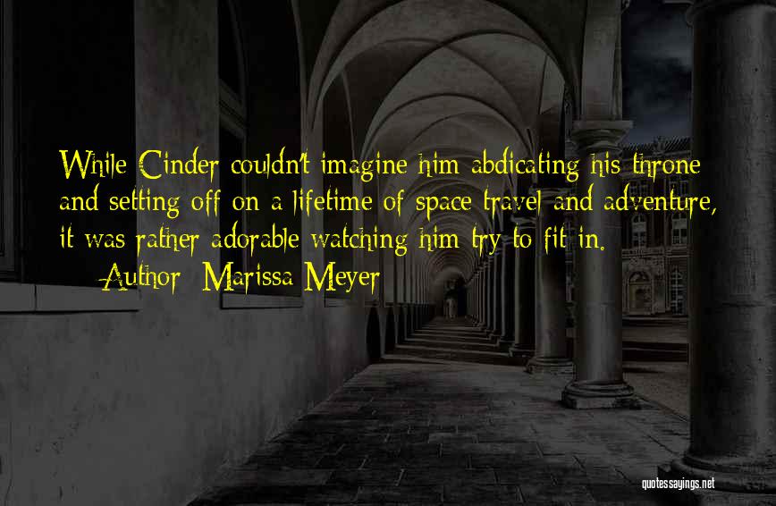 Adventure And Travel Quotes By Marissa Meyer