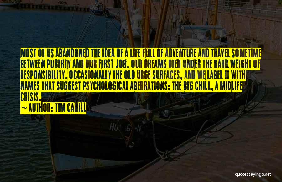 Adventure And Travel Quotes By Tim Cahill