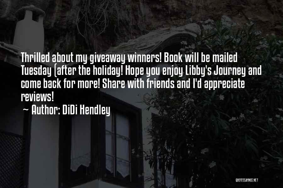 Adventure And Travel With Friends Quotes By DiDi Hendley