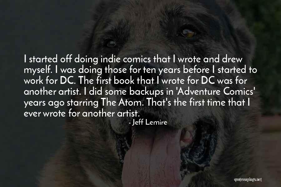 Adventure Book Quotes By Jeff Lemire Adventure Book Quotes By Jeff Lemire