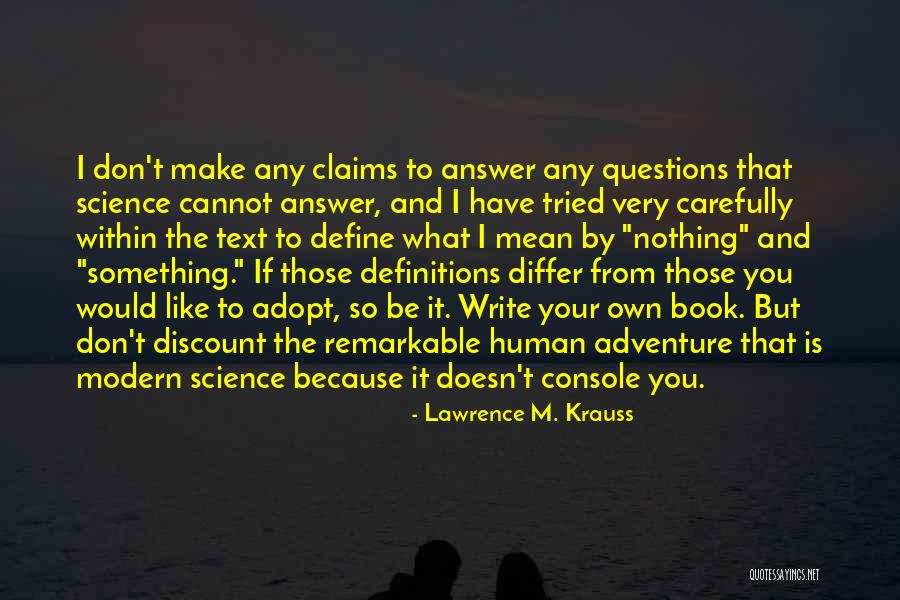 Adventure Book Quotes By Lawrence M. Krauss Adventure Book Quotes By Lawrence M. Krauss