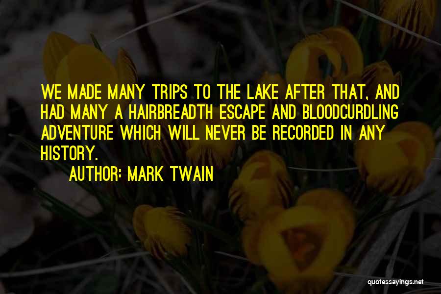 Adventure By Mark Twain Quotes By Mark Twain