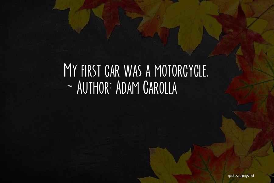 Adventure Core Quotes By Adam Carolla