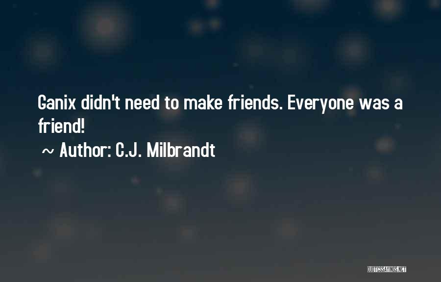Adventure From Literature Quotes By C.J. Milbrandt