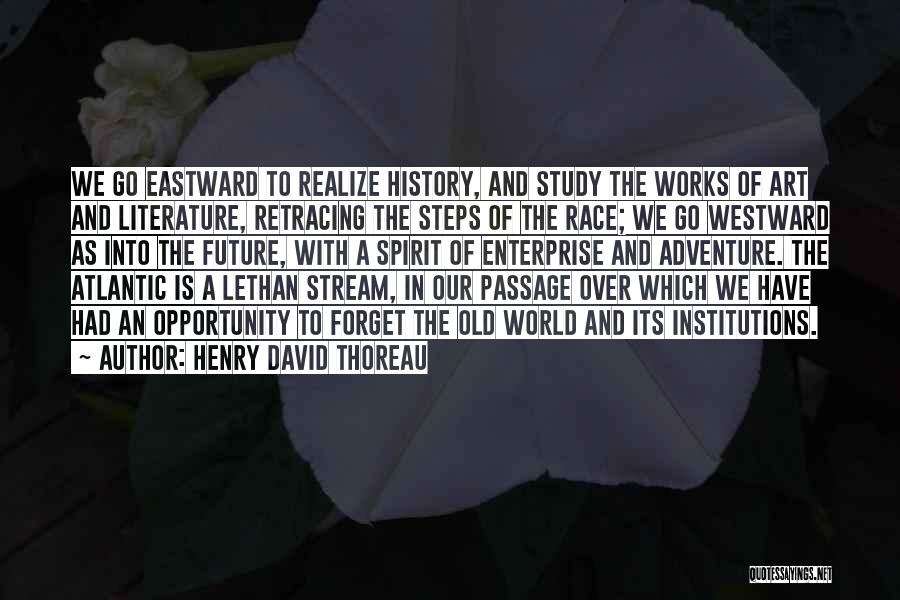 Adventure From Literature Quotes By Henry David Thoreau