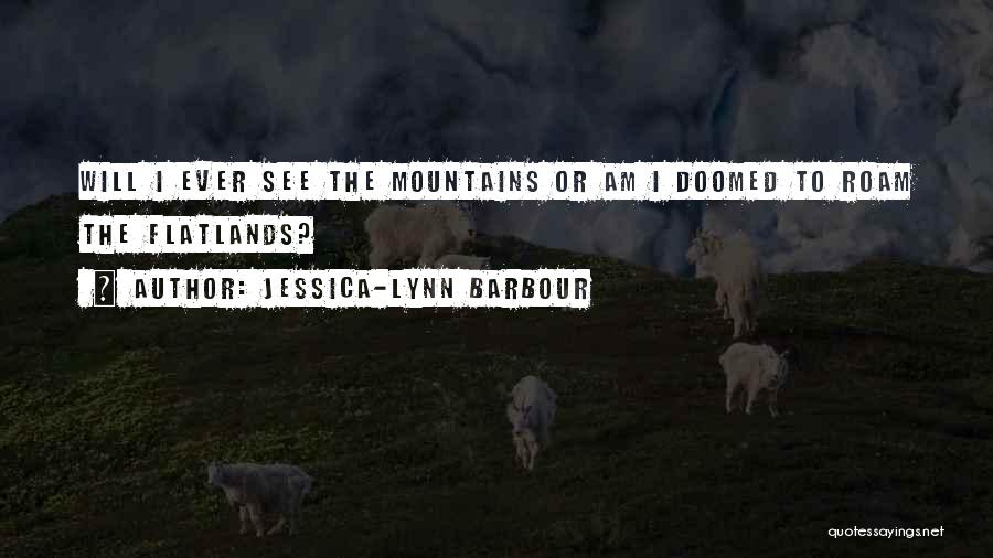 Adventure From Literature Quotes By Jessica-Lynn Barbour
