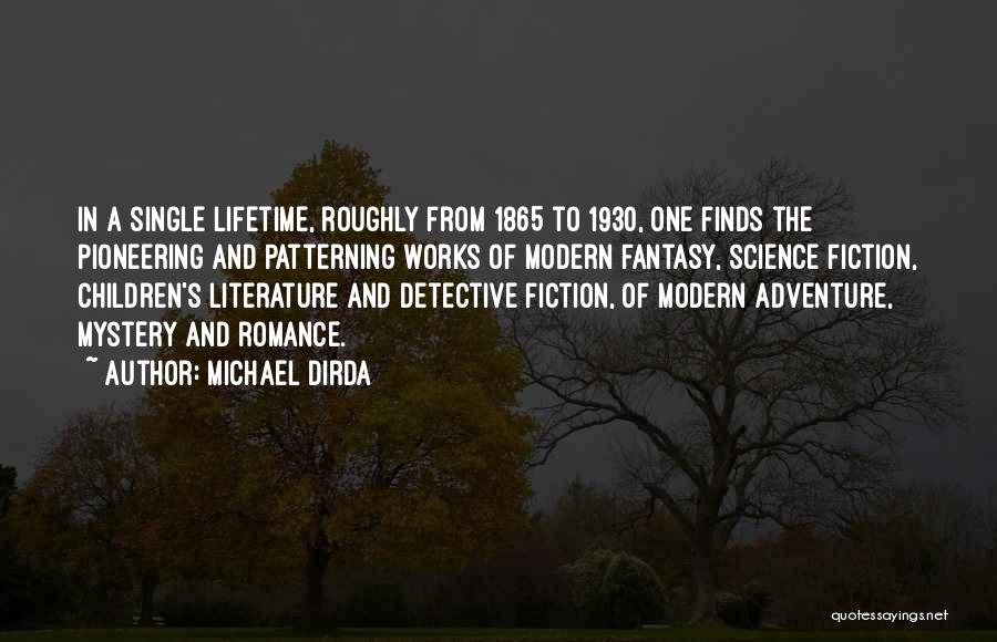 Adventure From Literature Quotes By Michael Dirda
