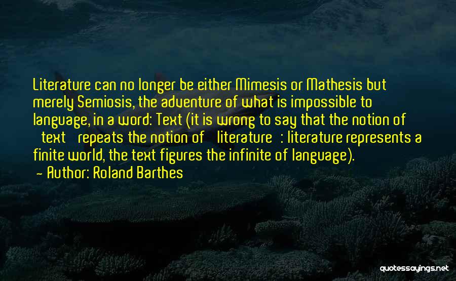 Adventure From Literature Quotes By Roland Barthes