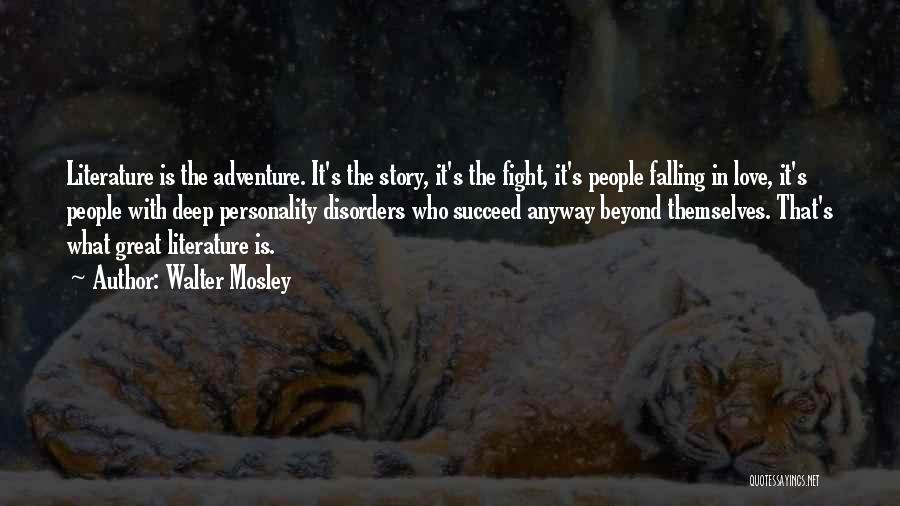 Adventure From Literature Quotes By Walter Mosley