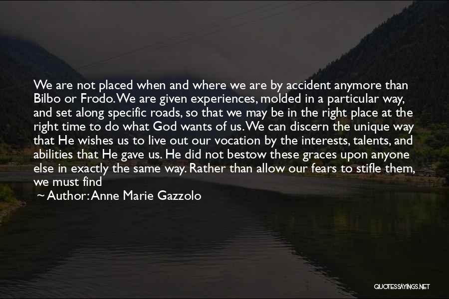 Adventure From The Hobbit Quotes By Anne Marie Gazzolo