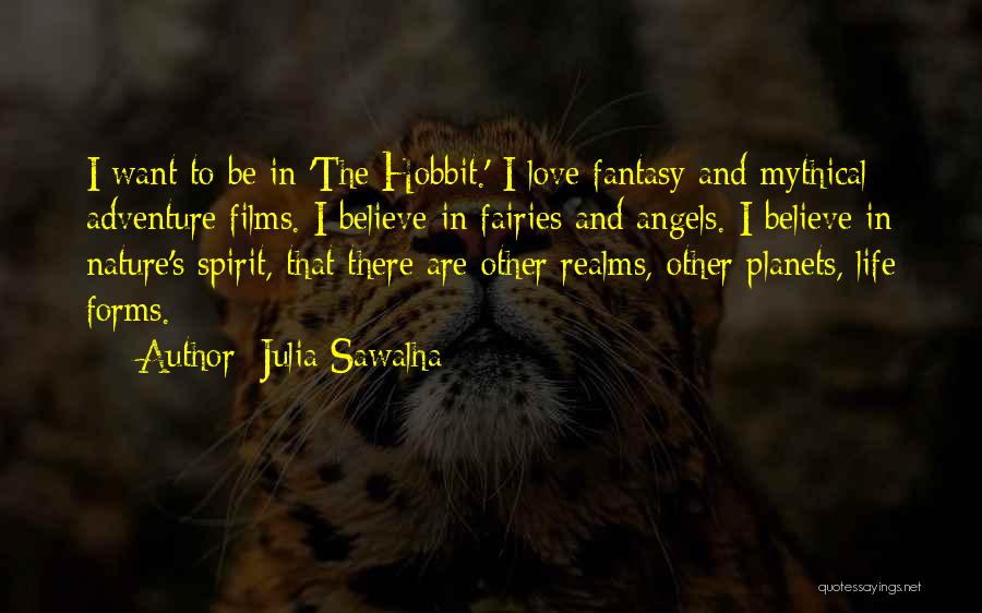 Adventure From The Hobbit Quotes By Julia Sawalha