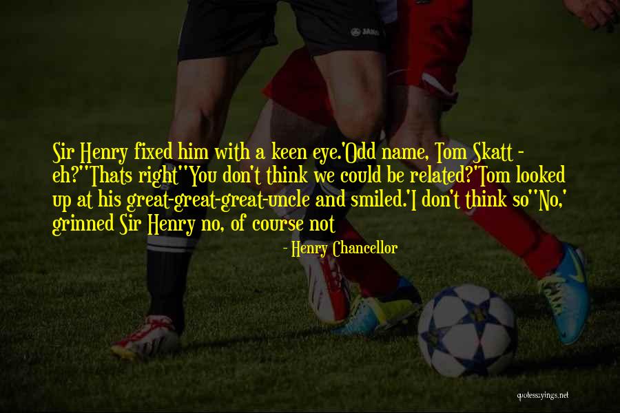 Adventure Funny Quotes By Henry Chancellor Adventure Funny Quotes By Henry Chancellor