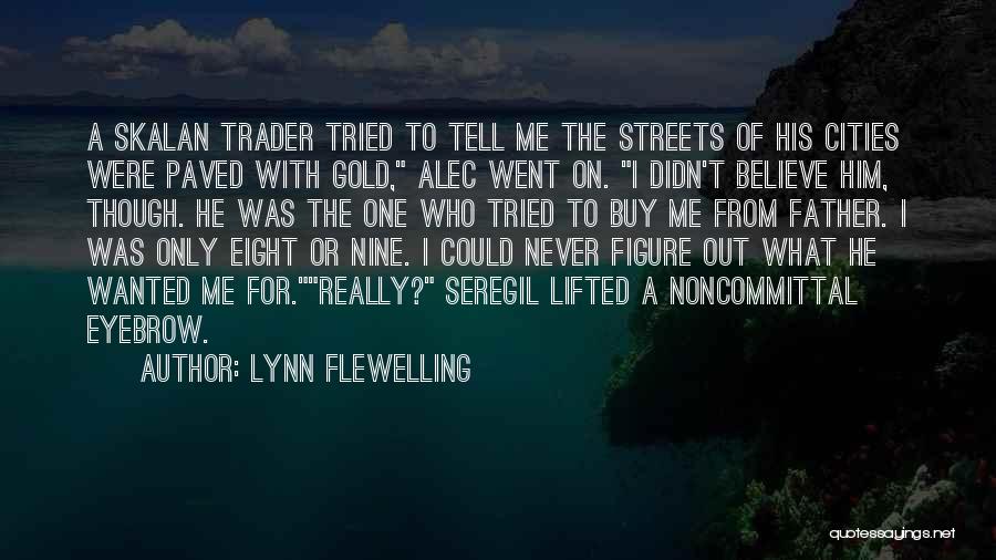 Adventure Funny Quotes By Lynn Flewelling