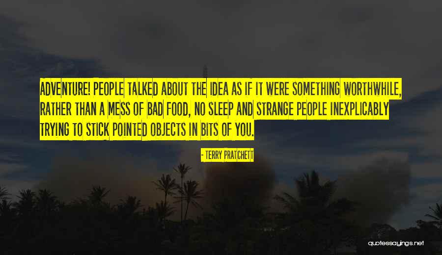 Adventure Funny Quotes By Terry Pratchett