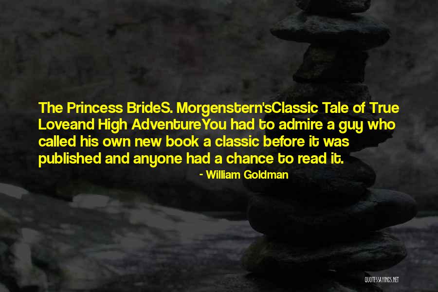 Adventure Funny Quotes By William Goldman