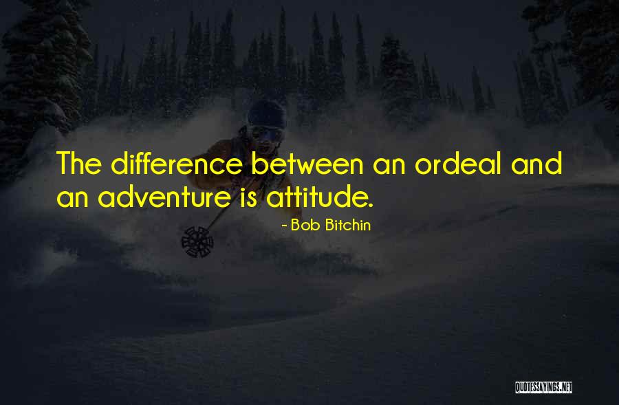 Adventure Inspirational Quotes By Bob Bitchin Adventure Inspirational Quotes By Bob Bitchin