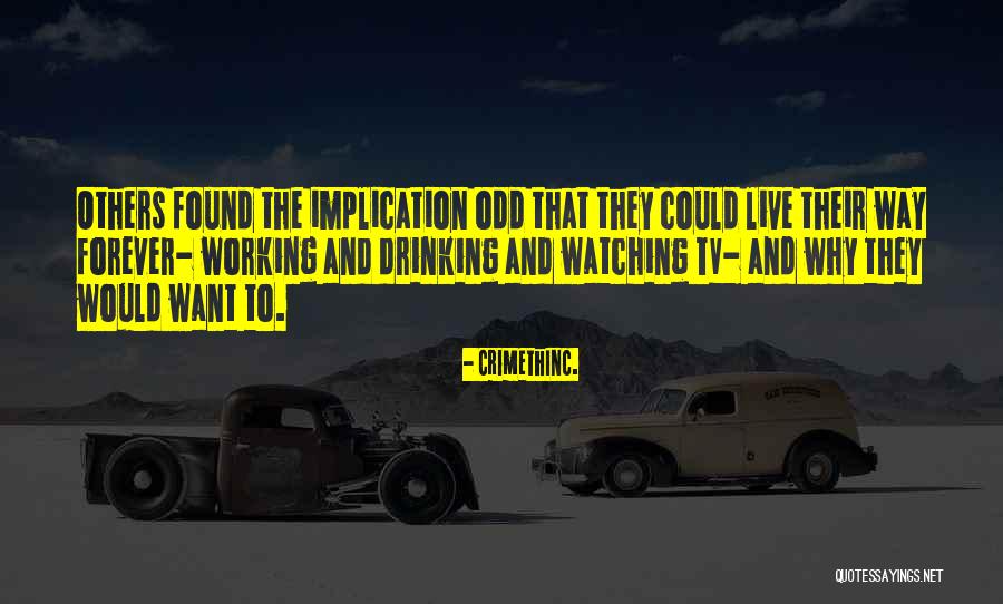 Adventure Inspirational Quotes By CrimethInc. Adventure Inspirational Quotes By CrimethInc.