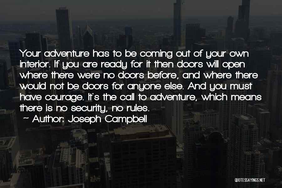 Adventure Is Out There Quotes By Joseph Campbell