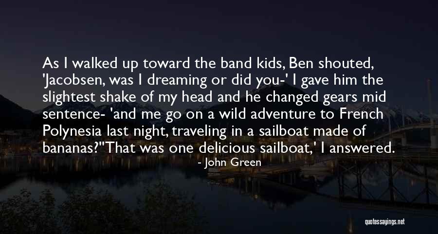 Adventure Kids Quotes By John Green Adventure Kids Quotes By John Green