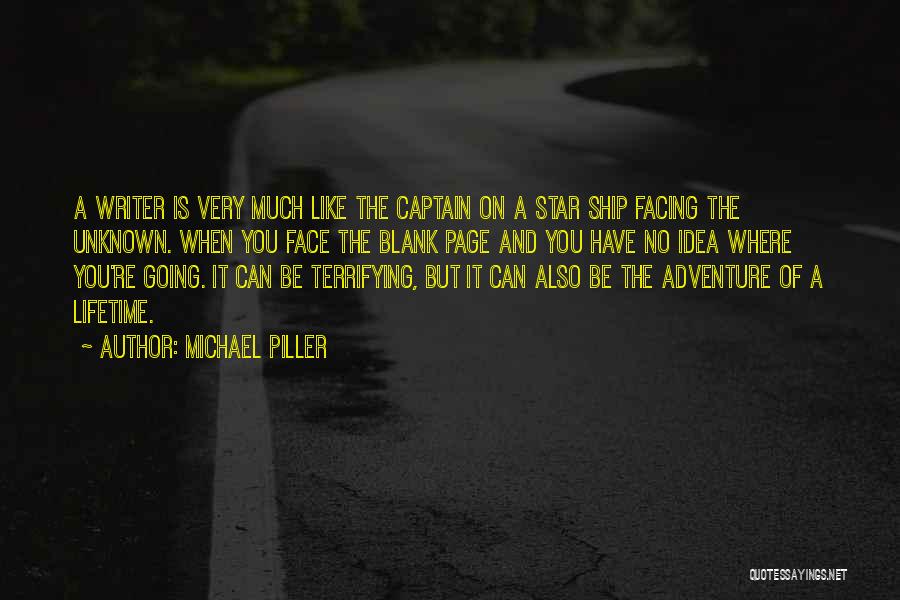 Adventure Of A Lifetime Quotes By Michael Piller