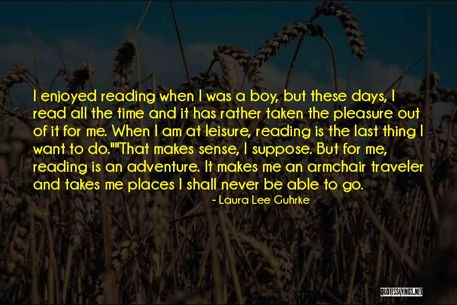Adventure Places Quotes By Laura Lee Guhrke Adventure Places Quotes By Laura Lee Guhrke