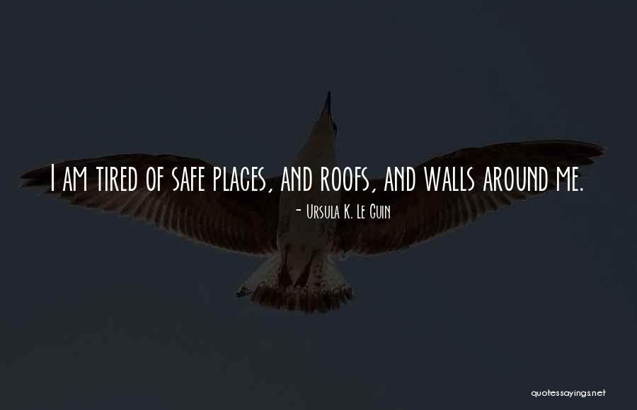Adventure Places Quotes By Ursula K. Le Guin Adventure Places Quotes By Ursula K. Le Guin
