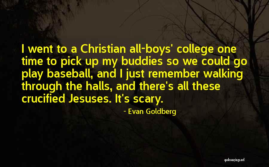 Adventure Quotations Quotes By Evan Goldberg Adventure Quotations Quotes By Evan Goldberg